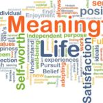 Background concept wordcloud illustration of meaningful life